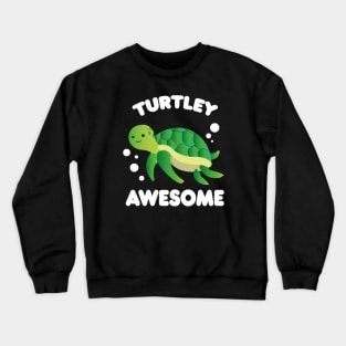 Turtley Awesome Crewneck Sweatshirt